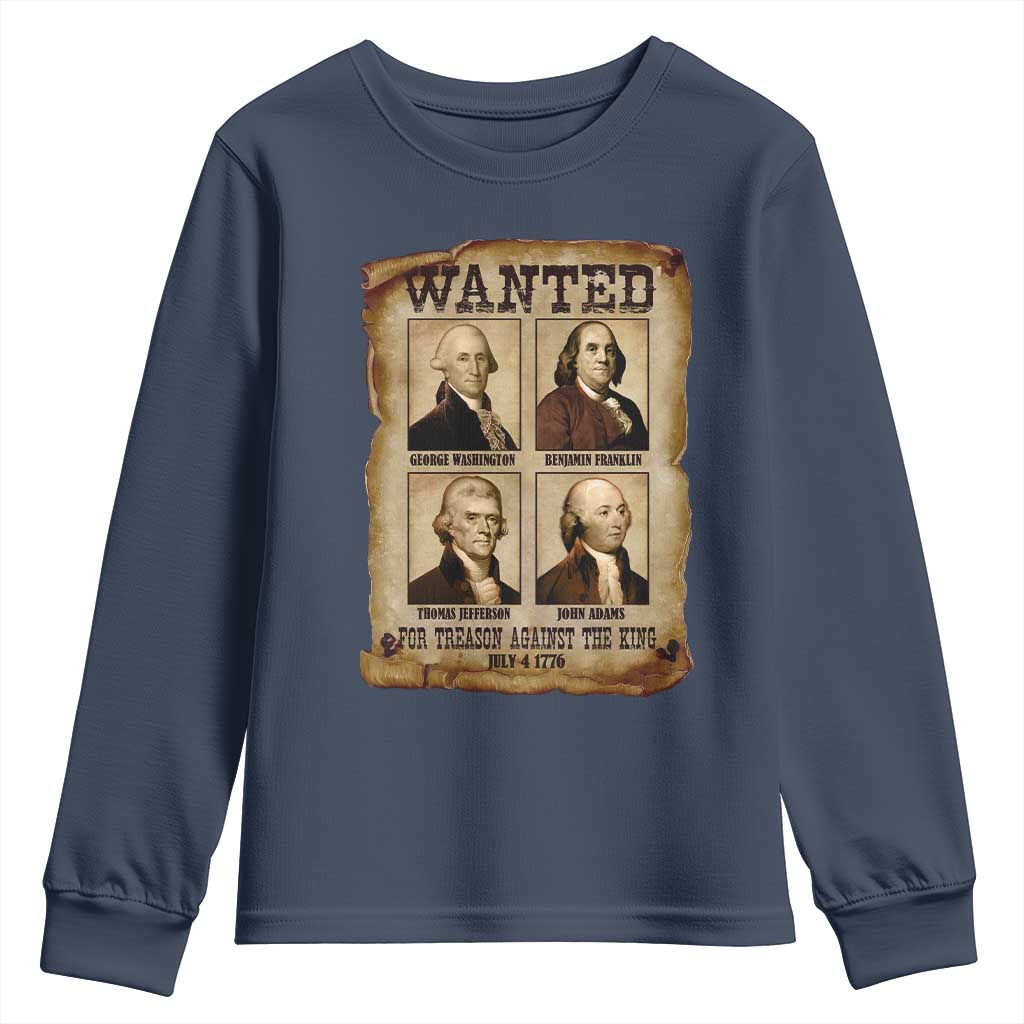 Wanted Treason Founding Fathers 1776 Youth Sweatshirt 4th Of July Independence Day - Wonder Print Shop
