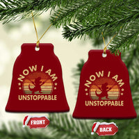 Retro Now I Am Unstoppable Ceramic Ornament Funny Dinosaur Dino Gifts Vintage