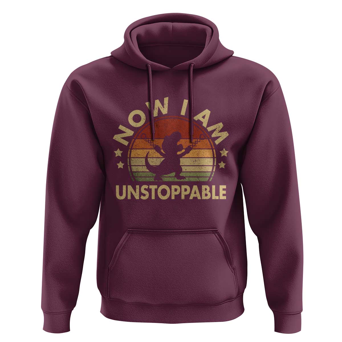 Retro Now I Am Unstoppable Hoodie Funny Dinosaur Dino Gifts Vintage