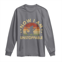 Retro Now I Am Unstoppable Long Sleeve Shirt Funny Dinosaur Dino Gifts Vintage