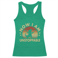 Retro Now I Am Unstoppable Racerback Tank Top Funny Dinosaur Dino Gifts Vintage