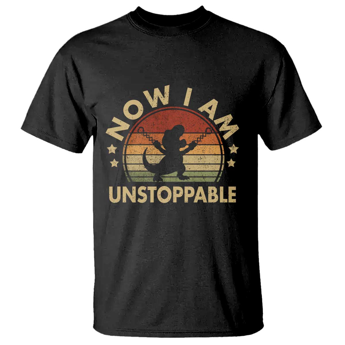 Retro Now I Am Unstoppable T Shirt Funny Dinosaur Dino Gifts Vintage