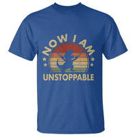 Retro Now I Am Unstoppable T Shirt Funny Dinosaur Dino Gifts Vintage