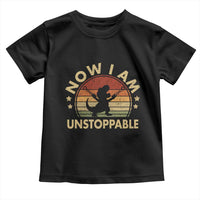 Retro Now I Am Unstoppable Toddler T Shirt Funny Dinosaur Dino Gifts Vintage