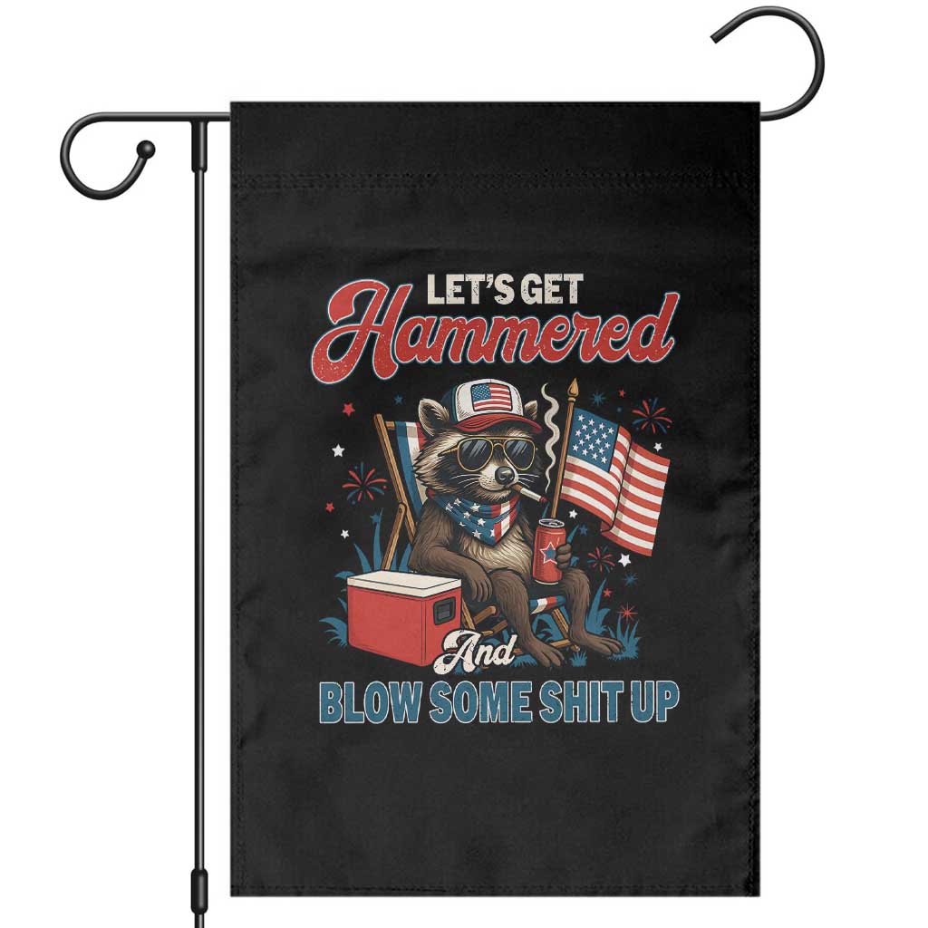 Lets Get Hammered and Blow Some Shit Up Garden Flag Raccoon 4th Of July America - Wonder Print Shop