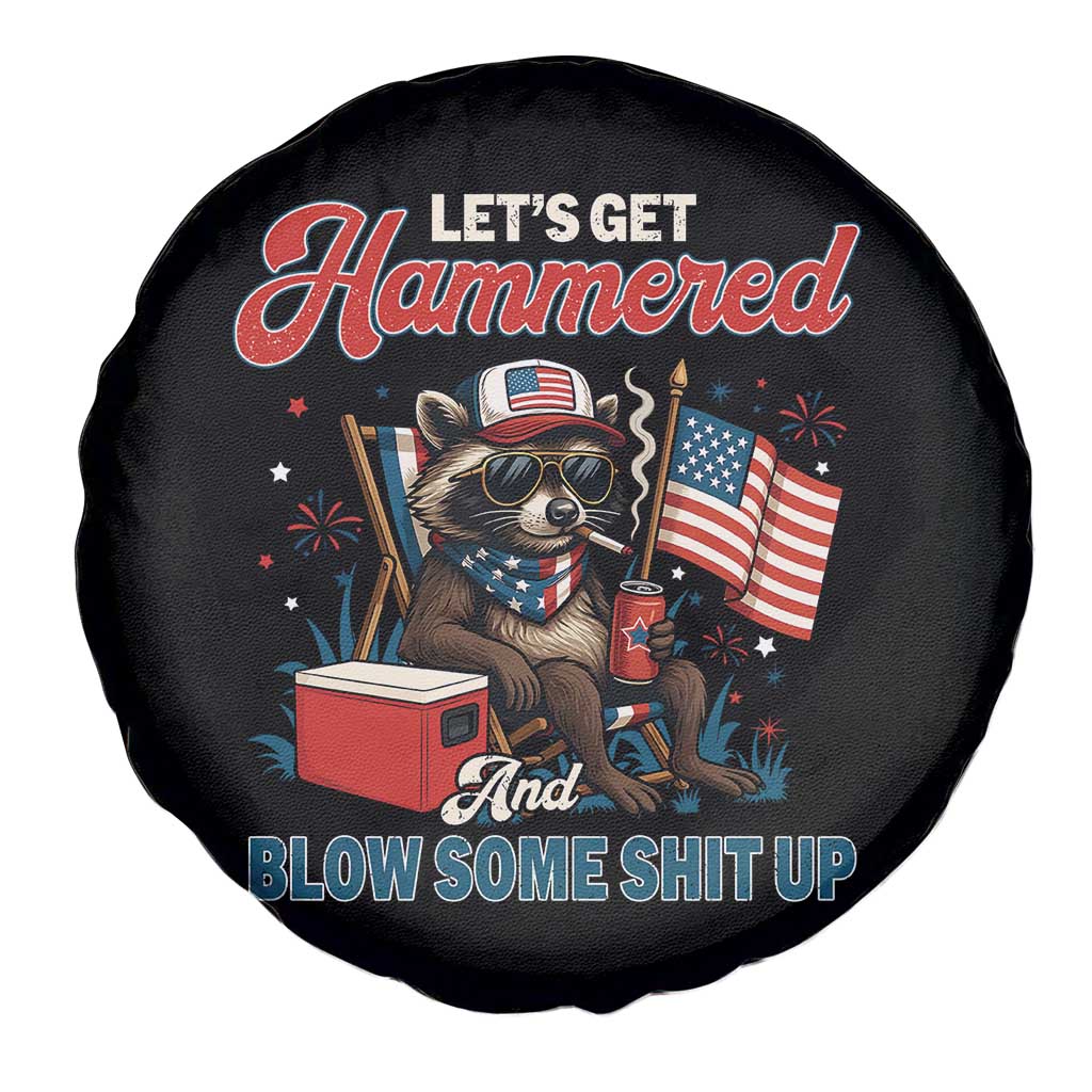 Lets Get Hammered and Blow Some Shit Up Spare Tire Cover Raccoon 4th Of July America - Wonder Print Shop