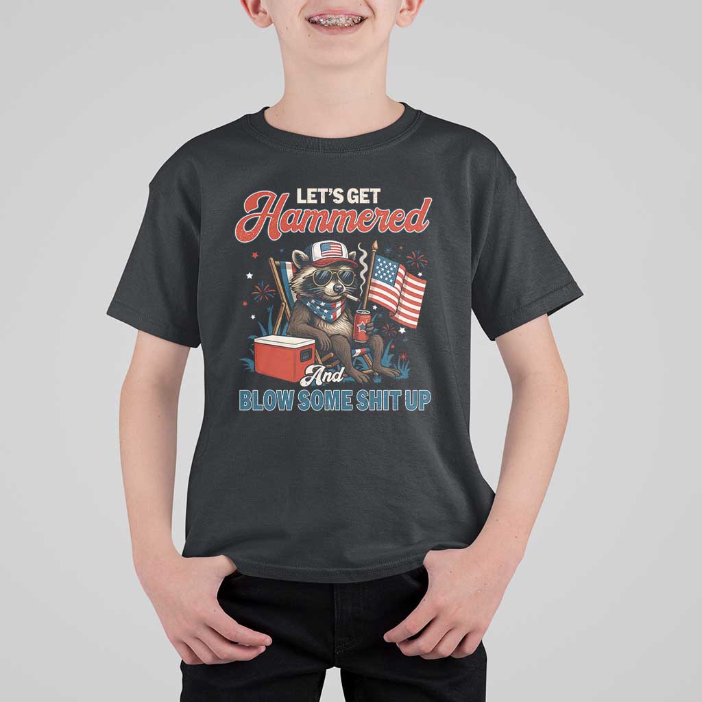 Lets Get Hammered and Blow Some Shit Up T Shirt For Kid Raccoon 4th Of July America - Wonder Print Shop