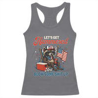 Lets Get Hammered and Blow Some Shit Up Racerback Tank Top Raccoon 4th Of July America - Wonder Print Shop