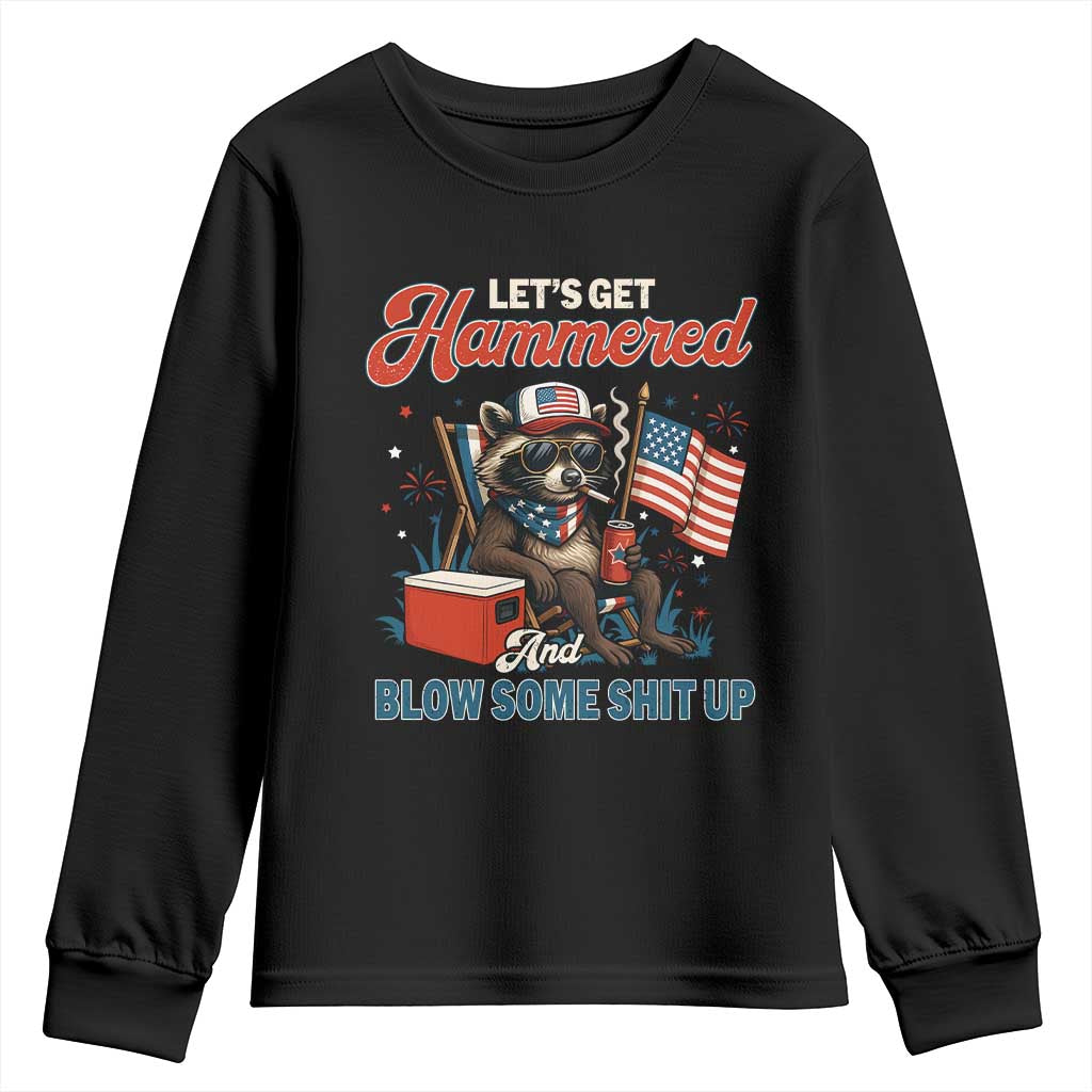 Lets Get Hammered and Blow Some Shit Up Youth Sweatshirt Raccoon 4th Of July America - Wonder Print Shop