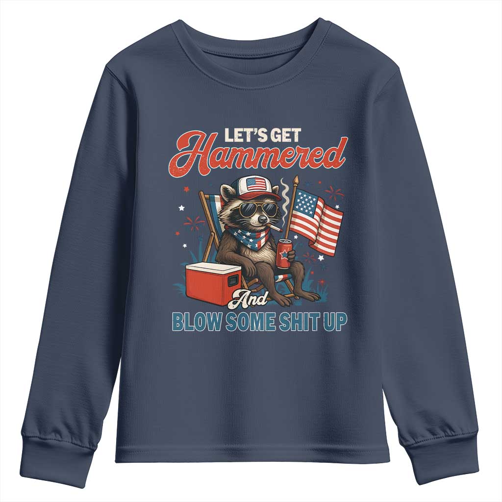 Lets Get Hammered and Blow Some Shit Up Youth Sweatshirt Raccoon 4th Of July America - Wonder Print Shop