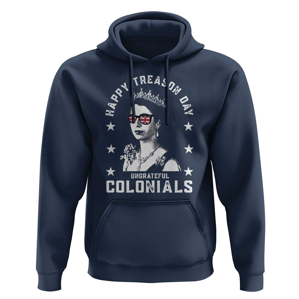 Happy Treason Day Hoodie British Queen Funny July 4th Colonial Meme - Wonder Print Shop