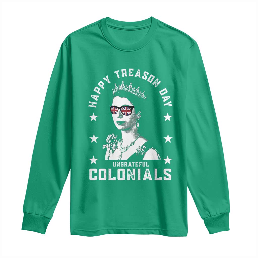Happy Treason Day Long Sleeve Shirt British Queen Funny July 4th Colonial Meme - Wonder Print Shop