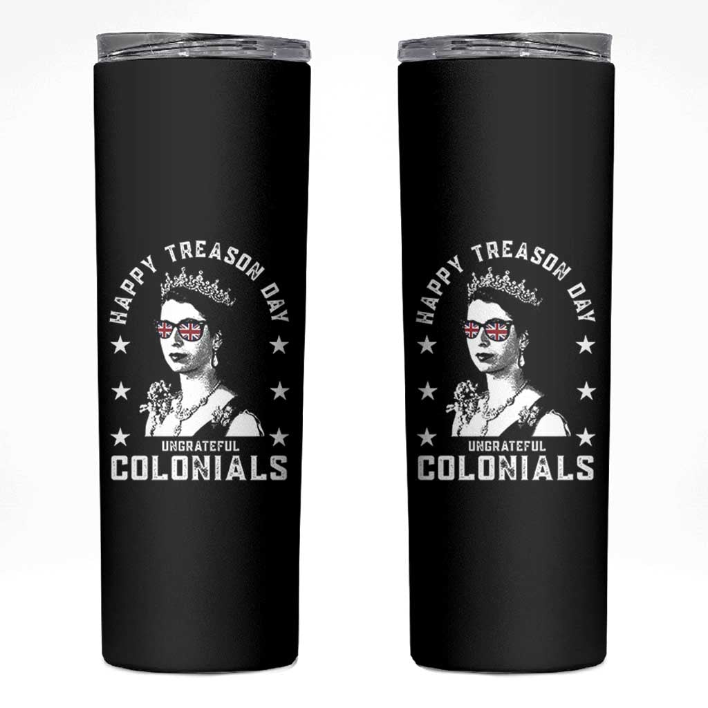 Happy Treason Day Skinny Tumbler British Queen Funny July 4th Colonial Meme - Wonder Print Shop