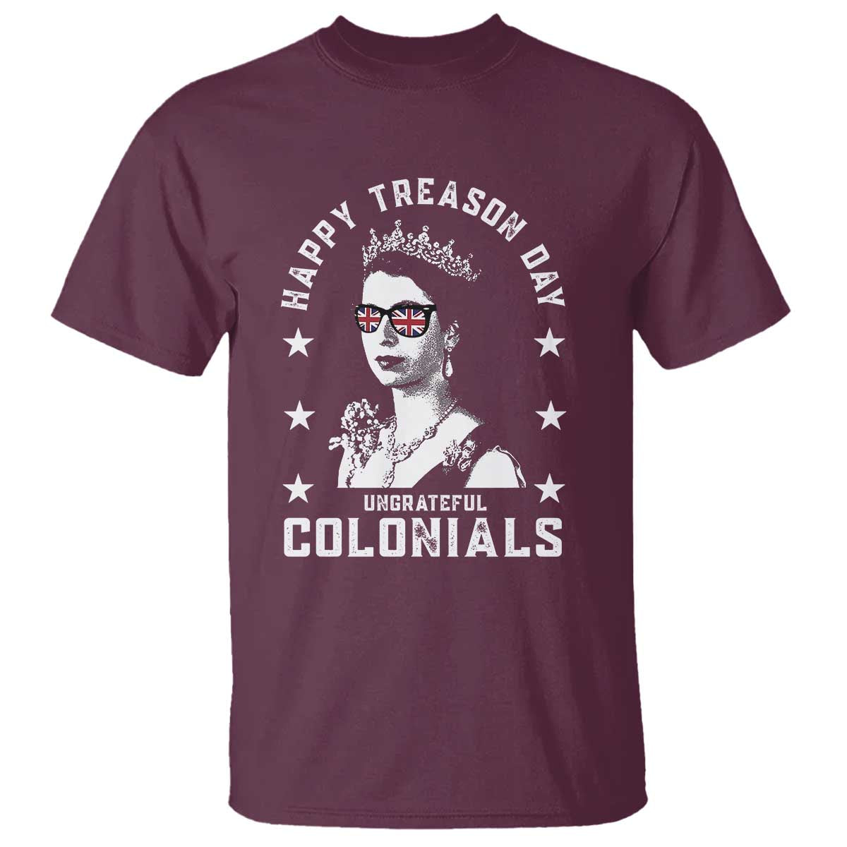 Happy Treason Day T Shirt British Queen Funny July 4th Colonial Meme - Wonder Print Shop
