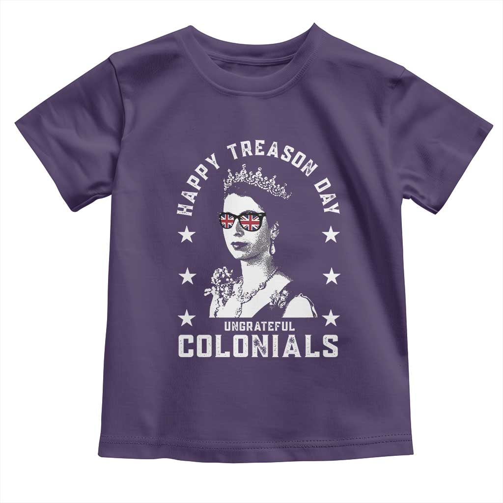 Happy Treason Day Toddler T Shirt British Queen Funny July 4th Colonial Meme - Wonder Print Shop