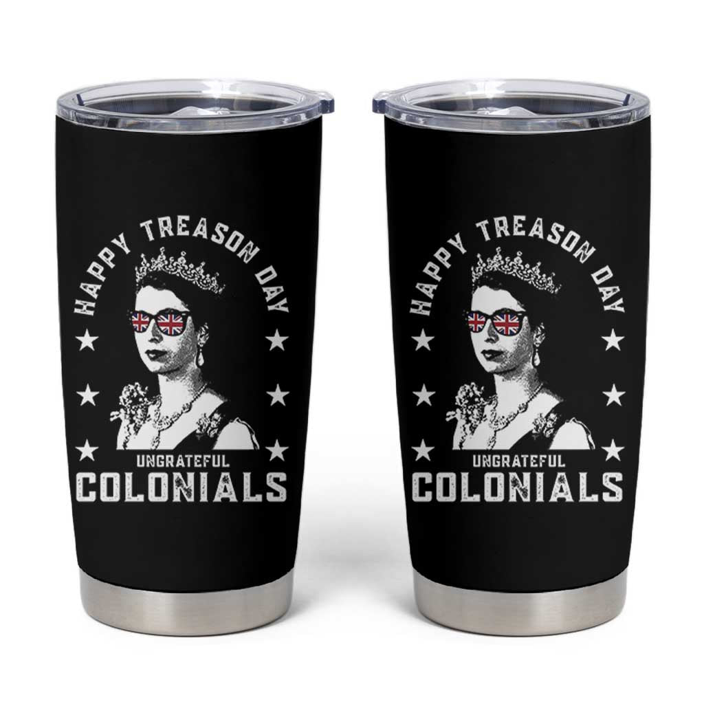 Happy Treason Day Tumbler Cup British Queen Funny July 4th Colonial Meme - Wonder Print Shop