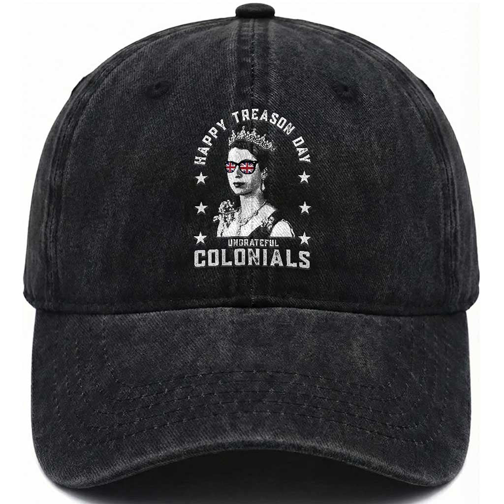Happy Treason Day Washed Cotton Baseball Cap British Queen Funny July 4th Colonial Meme