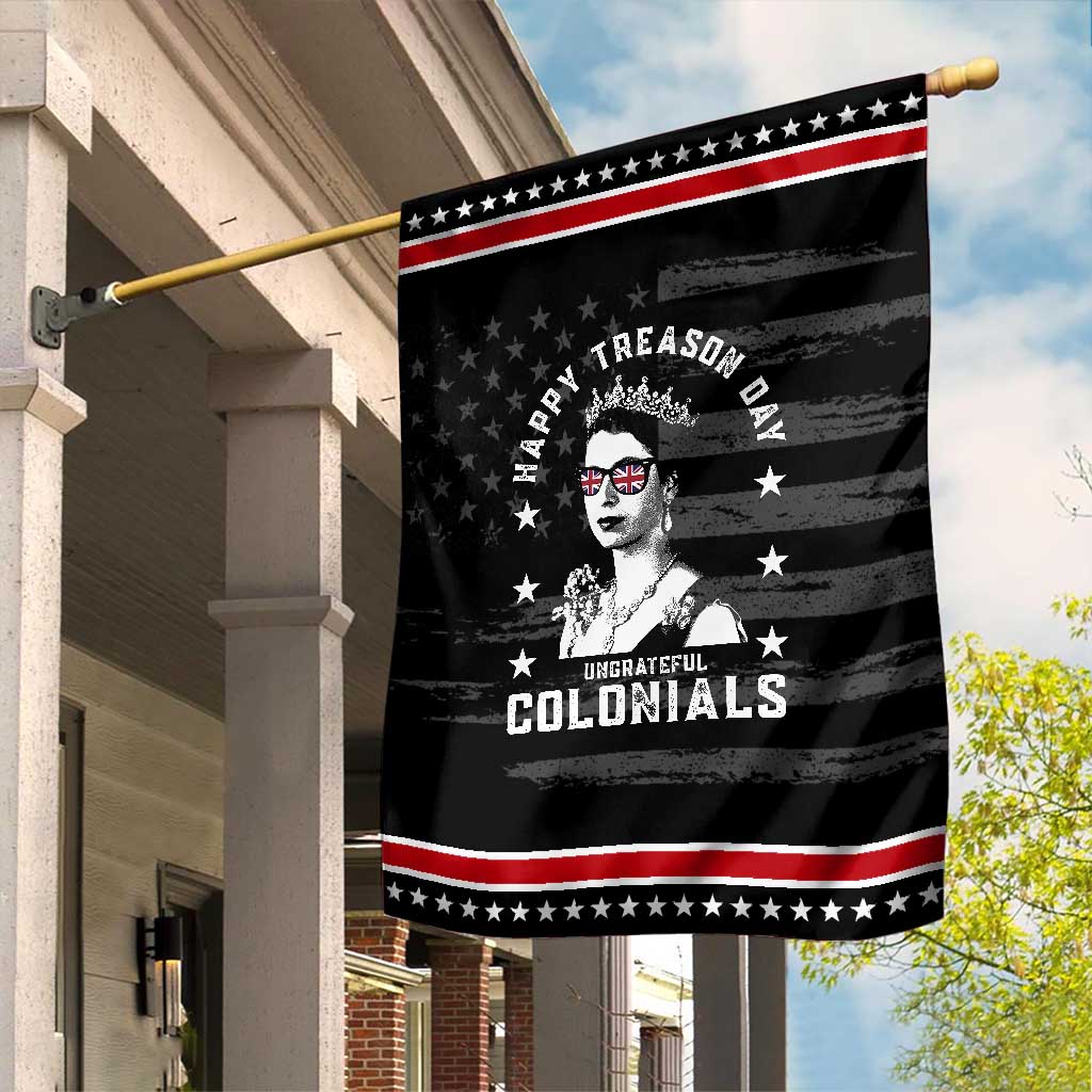 Happy Treason Day Garden Flag British Queen Funny July 4th Colonial Meme