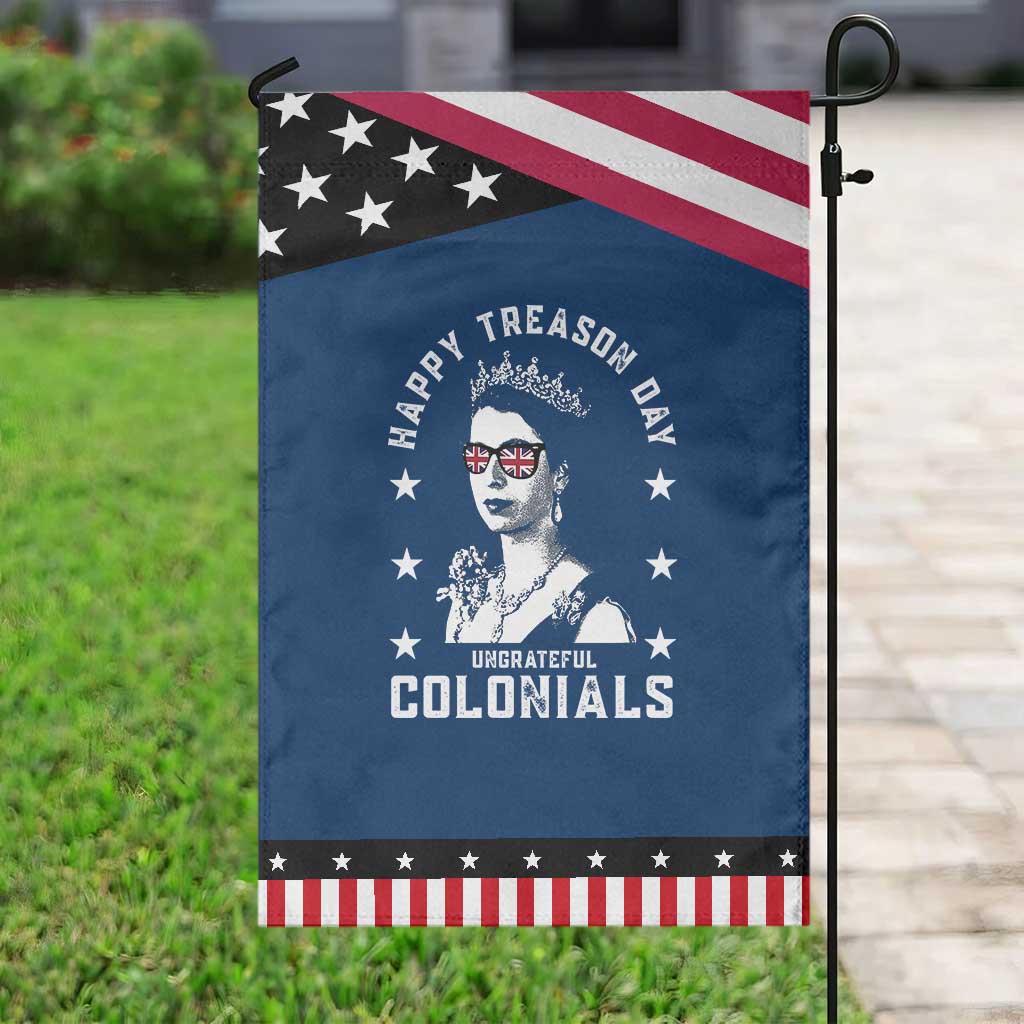Happy Treason Day Garden Flag British Queen Funny July 4th Colonial Meme
