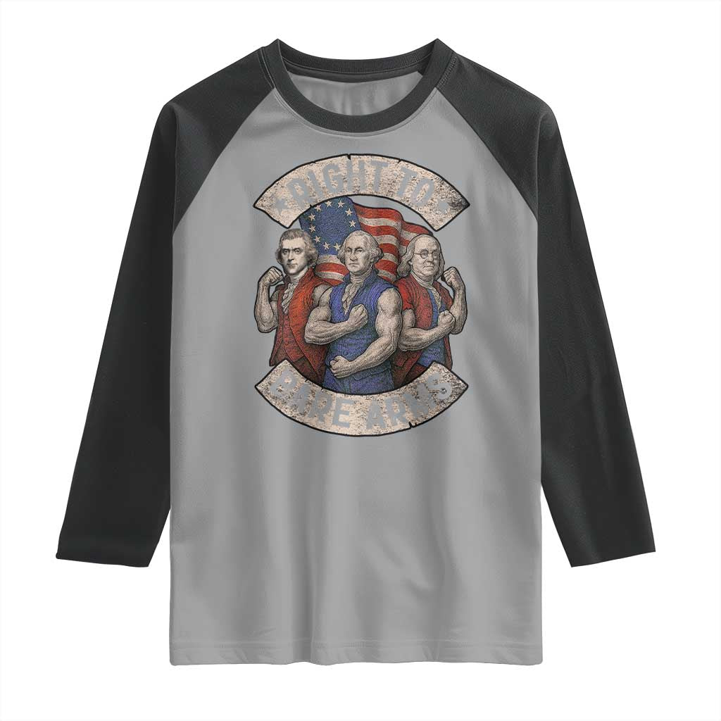Funny Right to Bare Arms Founding Fathers Raglan Shirt 4th of July Patriotic Celebrations - Wonder Print Shop