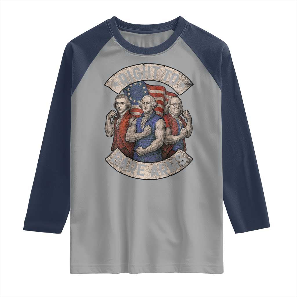 Funny Right to Bare Arms Founding Fathers Raglan Shirt 4th of July Patriotic Celebrations - Wonder Print Shop