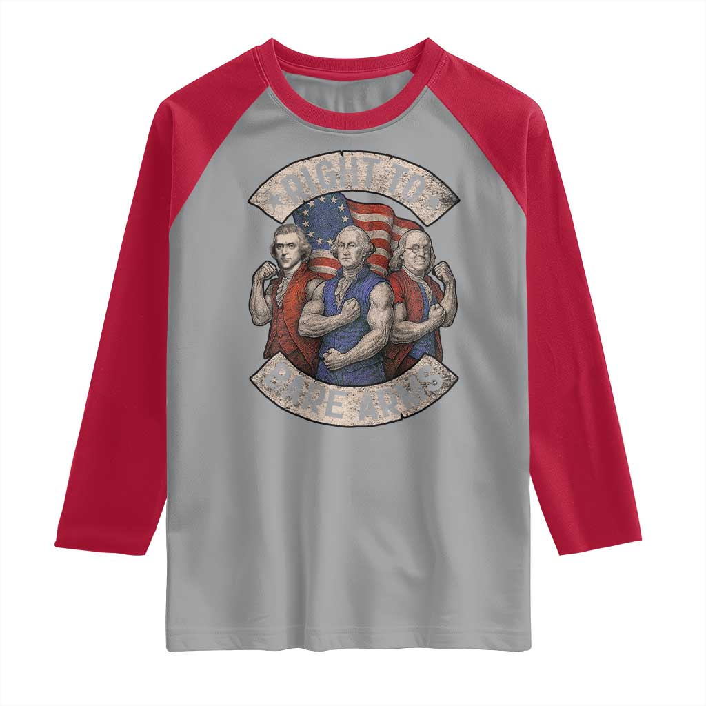Funny Right to Bare Arms Founding Fathers Raglan Shirt 4th of July Patriotic Celebrations - Wonder Print Shop