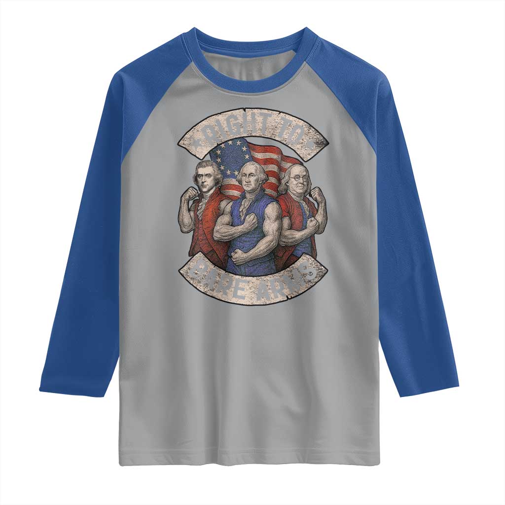 Funny Right to Bare Arms Founding Fathers Raglan Shirt 4th of July Patriotic Celebrations - Wonder Print Shop