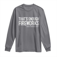 Funny Fireworks Long Sleeve Shirt 4th Of July - Wonder Print Shop