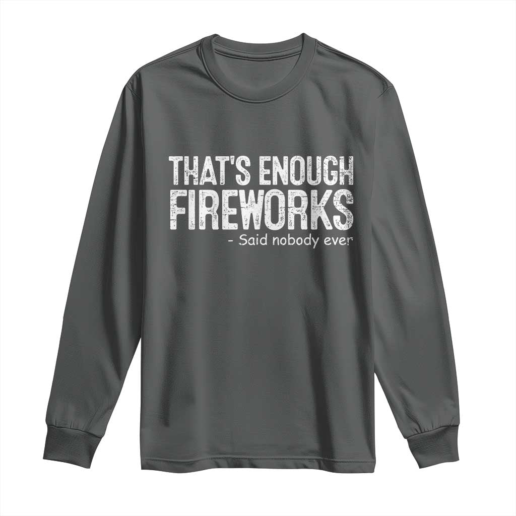 Funny Fireworks Long Sleeve Shirt 4th Of July - Wonder Print Shop