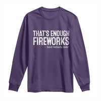 Funny Fireworks Long Sleeve Shirt 4th Of July - Wonder Print Shop