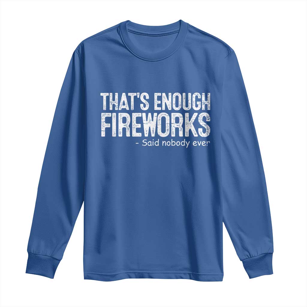 Funny Fireworks Long Sleeve Shirt 4th Of July - Wonder Print Shop