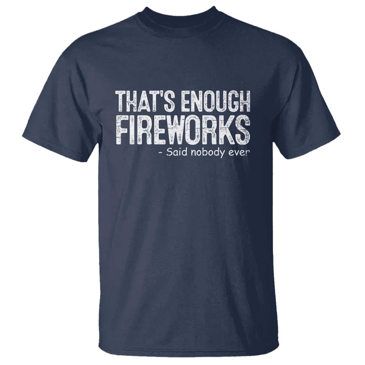 Funny Fireworks T Shirt 4th Of July - Wonder Print Shop