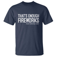 Funny Fireworks T Shirt 4th Of July - Wonder Print Shop