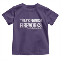 Funny Fireworks Toddler T Shirt 4th Of July - Wonder Print Shop