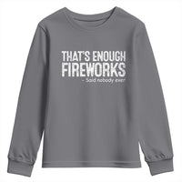 Funny Fireworks Youth Sweatshirt 4th Of July - Wonder Print Shop