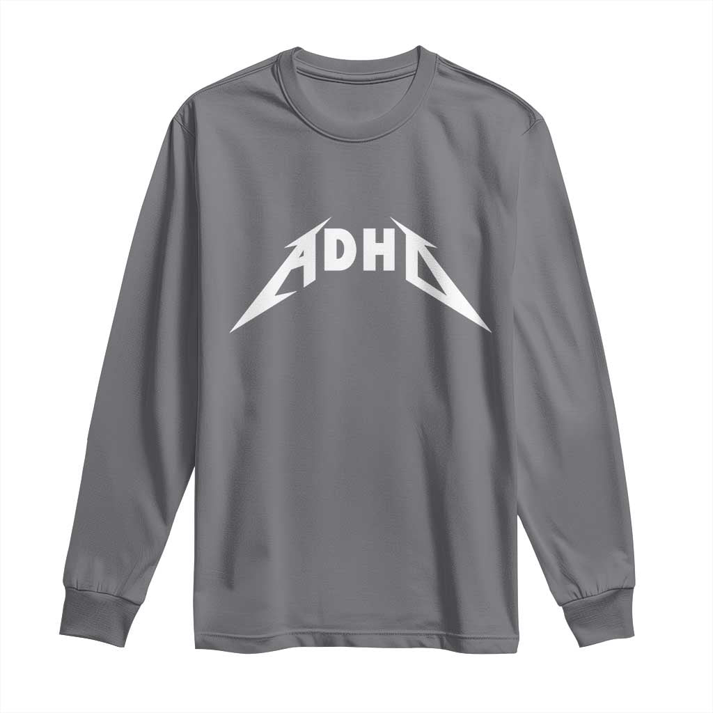 ADHD Long Sleeve Shirt Funny Heavy Metal Rock Music Design Meme - Wonder Print Shop