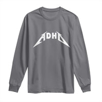 ADHD Long Sleeve Shirt Funny Heavy Metal Rock Music Design Meme - Wonder Print Shop