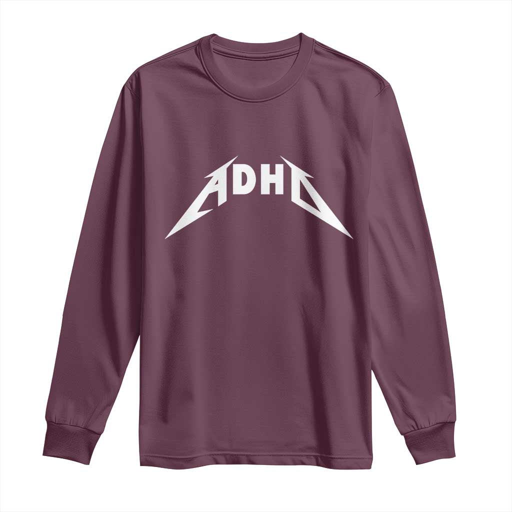 ADHD Long Sleeve Shirt Funny Heavy Metal Rock Music Design Meme - Wonder Print Shop
