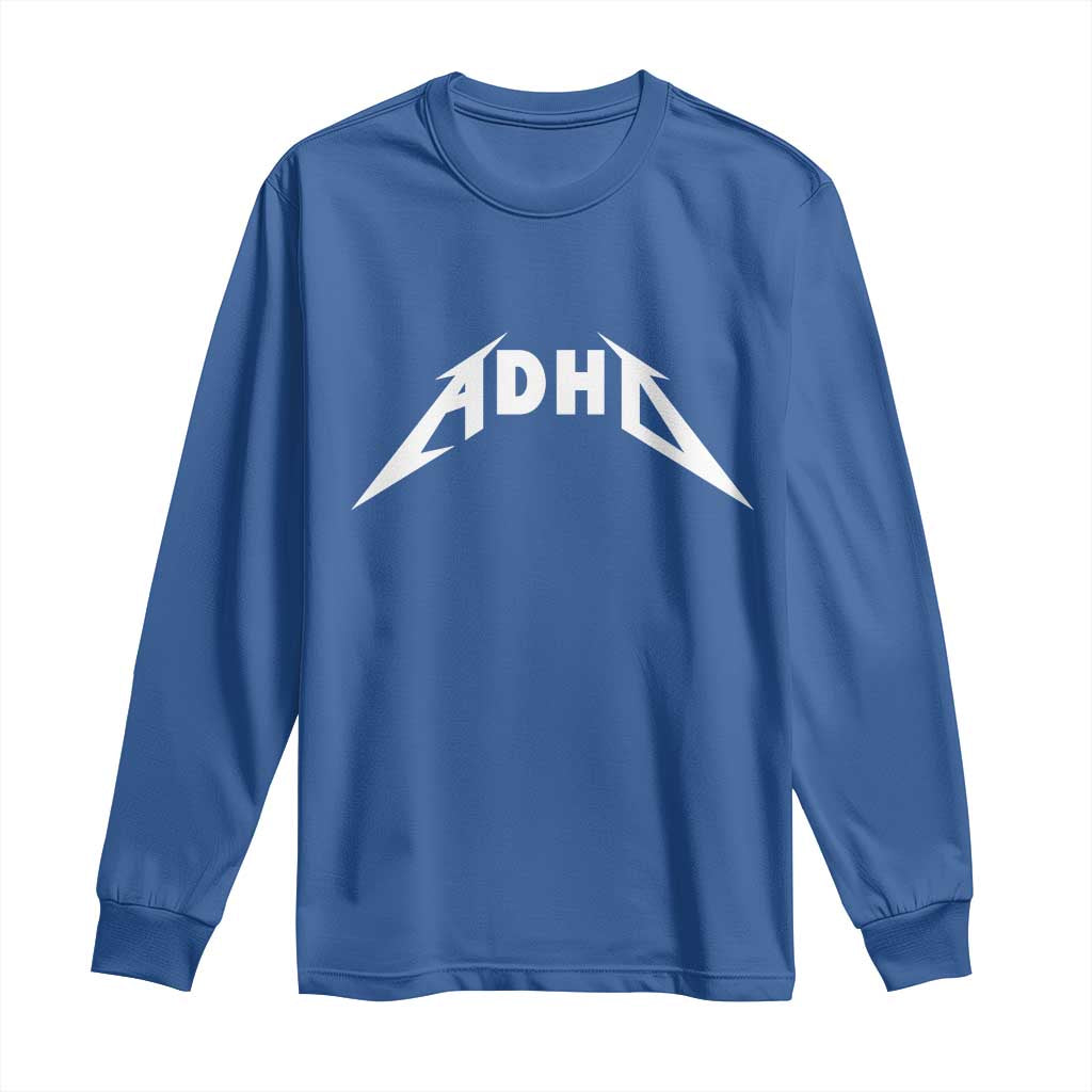 ADHD Long Sleeve Shirt Funny Heavy Metal Rock Music Design Meme - Wonder Print Shop