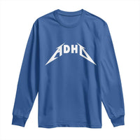 ADHD Long Sleeve Shirt Funny Heavy Metal Rock Music Design Meme - Wonder Print Shop