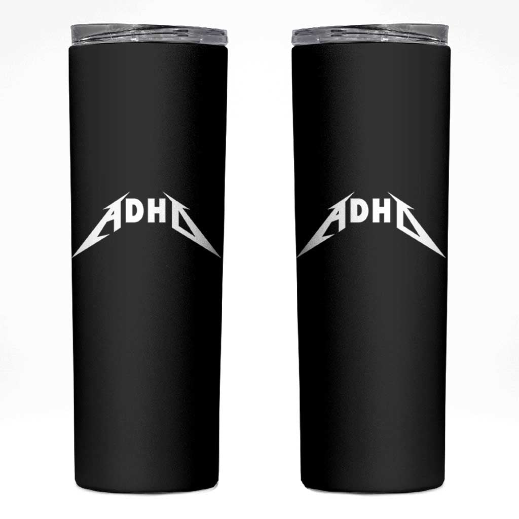 ADHD Skinny Tumbler Funny Heavy Metal Rock Music Design Meme - Wonder Print Shop