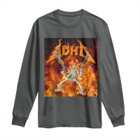Funny Skeleton ADHD Long Sleeve Shirt Meme Flames Neurodivergent Gen Z - Wonder Print Shop
