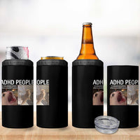 ADHD Cat Meme 4 in 1 Can Cooler Tumbler Funny Panic Cat Mental Health Awareness - Wonder Print Shop