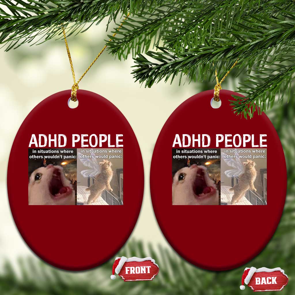 ADHD Cat Meme Ceramic Ornament Funny Panic Cat Mental Health Awareness - Wonder Print Shop