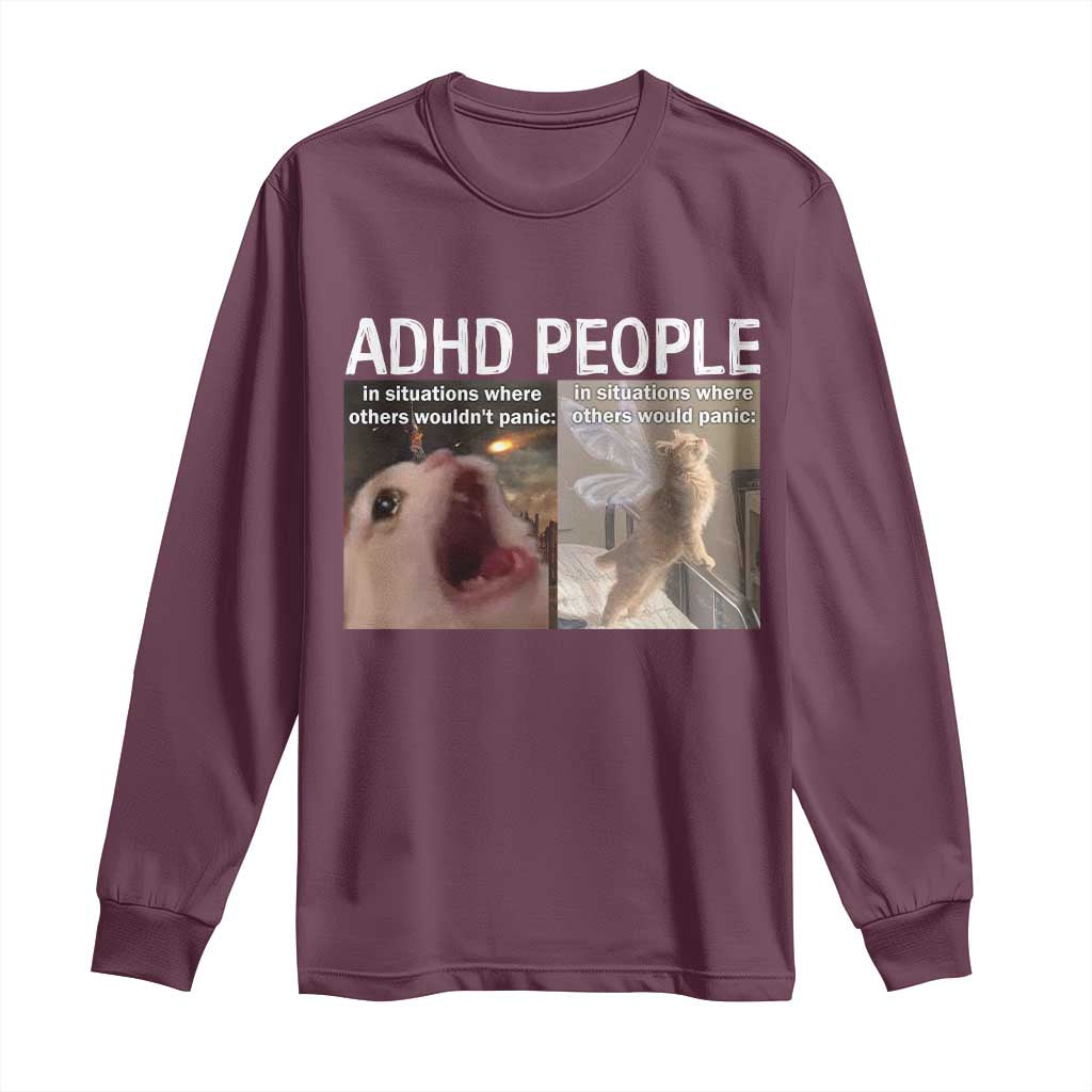 ADHD Cat Meme Long Sleeve Shirt Funny Panic Cat Mental Health Awareness - Wonder Print Shop