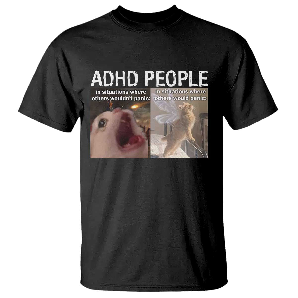 ADHD Cat Meme T Shirt Funny Panic Cat Mental Health Awareness - Wonder Print Shop