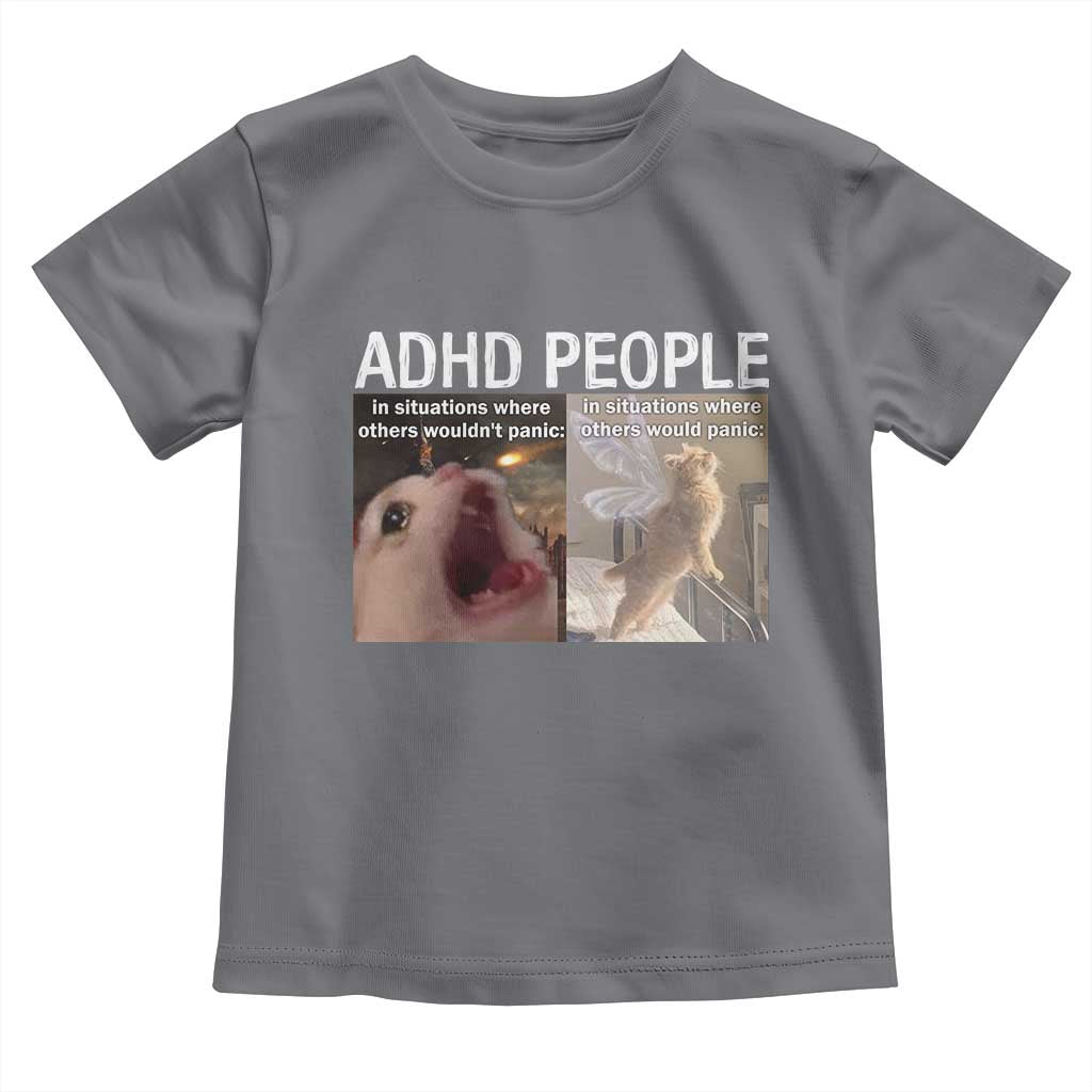 ADHD Cat Meme Toddler T Shirt Funny Panic Cat Mental Health Awareness - Wonder Print Shop