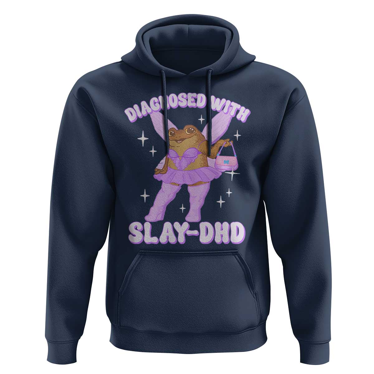 ADHD Meme Hoodie Funny Slay DHD Frog Neurodivergent - Wonder Print Shop