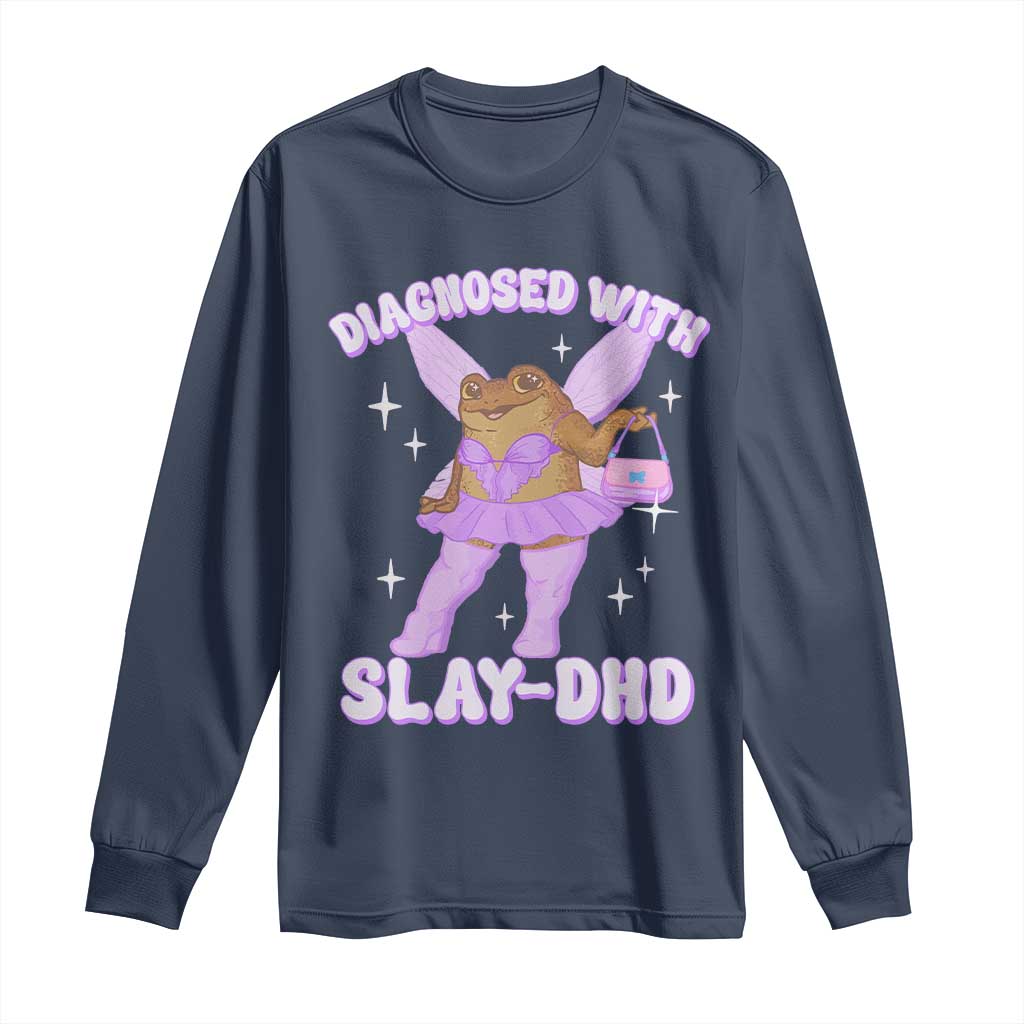 ADHD Meme Long Sleeve Shirt Funny Slay DHD Frog Neurodivergent - Wonder Print Shop