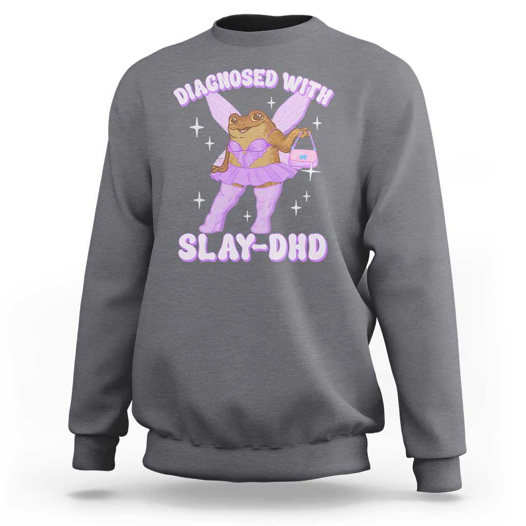 ADHD Meme Sweatshirt Funny Slay DHD Frog Neurodivergent - Wonder Print Shop